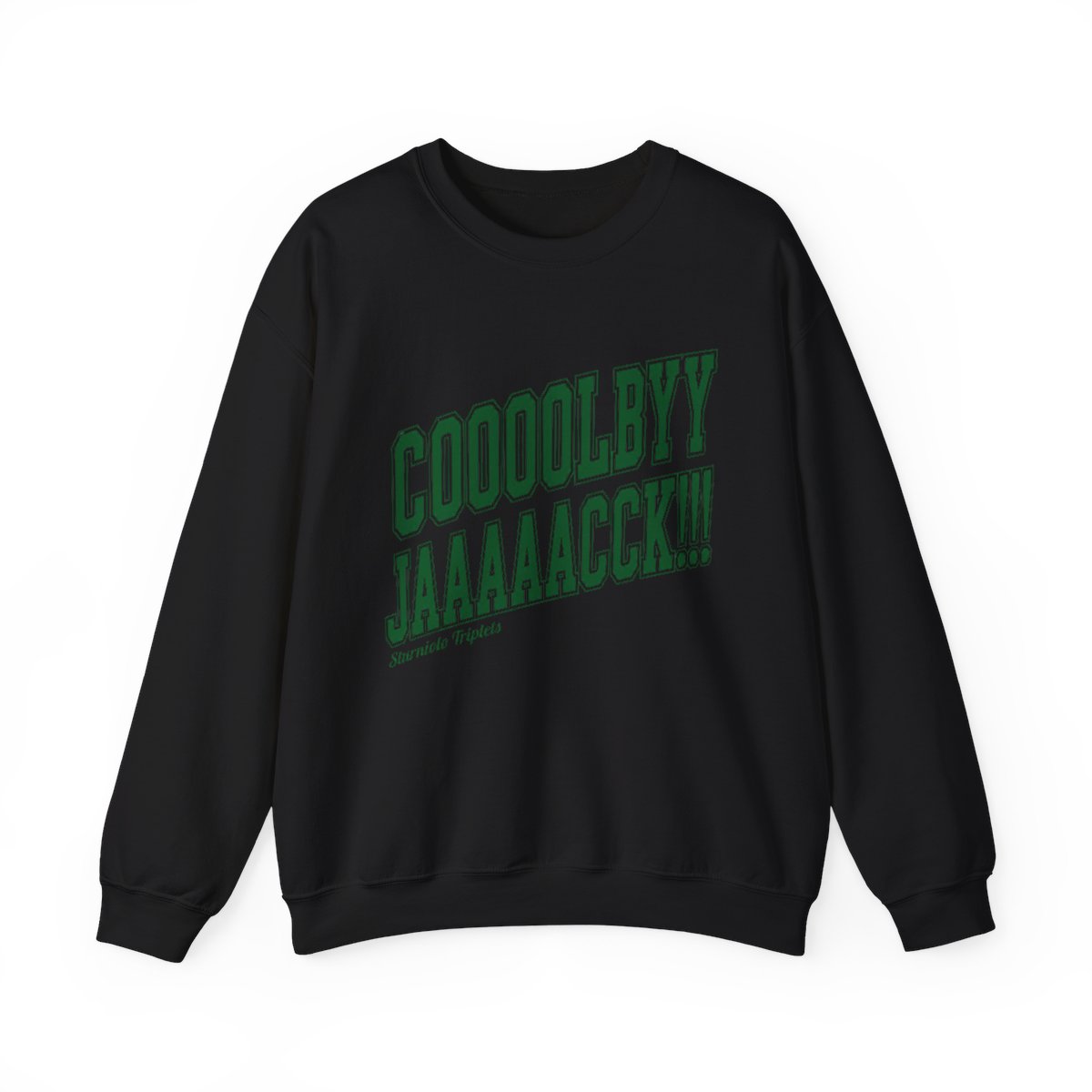 Sturniolo Triplets "COOOOLBYY JAAAAACCK!!!" Crewneck - Official sweatshirts merchandise