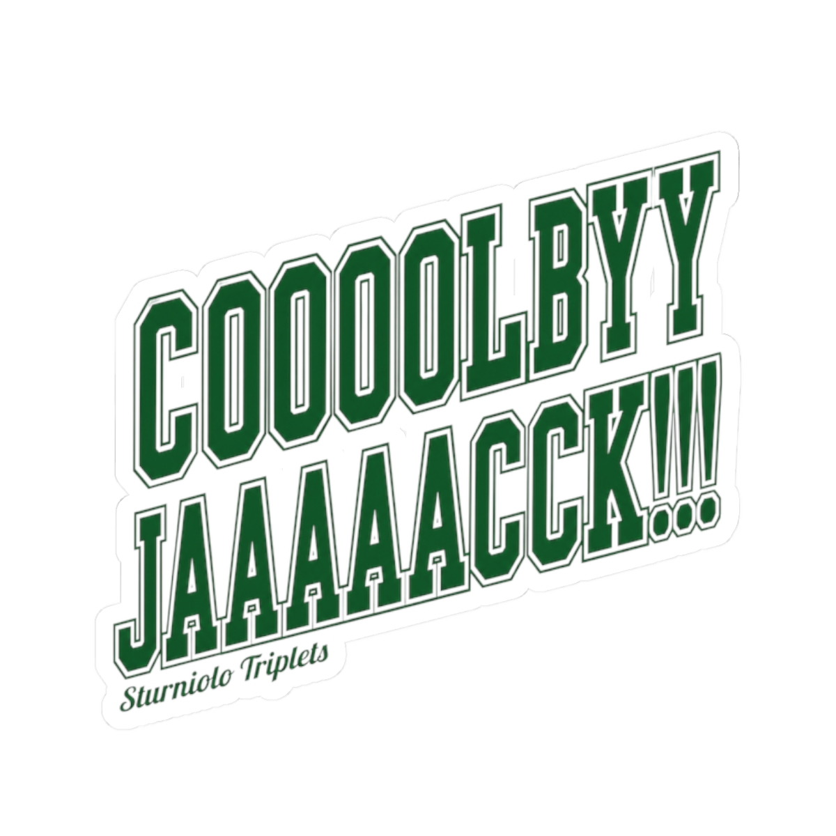 Sturniolo Triplets "COOOOLBYY JAAAAACCK!!!" Sticker - Official stickers merchandise