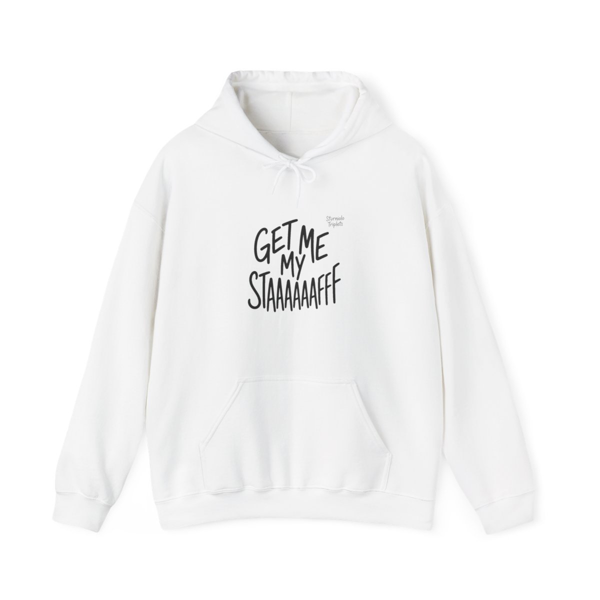 Sturniolo Triplets "GET ME MY STAAAAAAAAFFF" Hoodie - Official hoodies merchandise